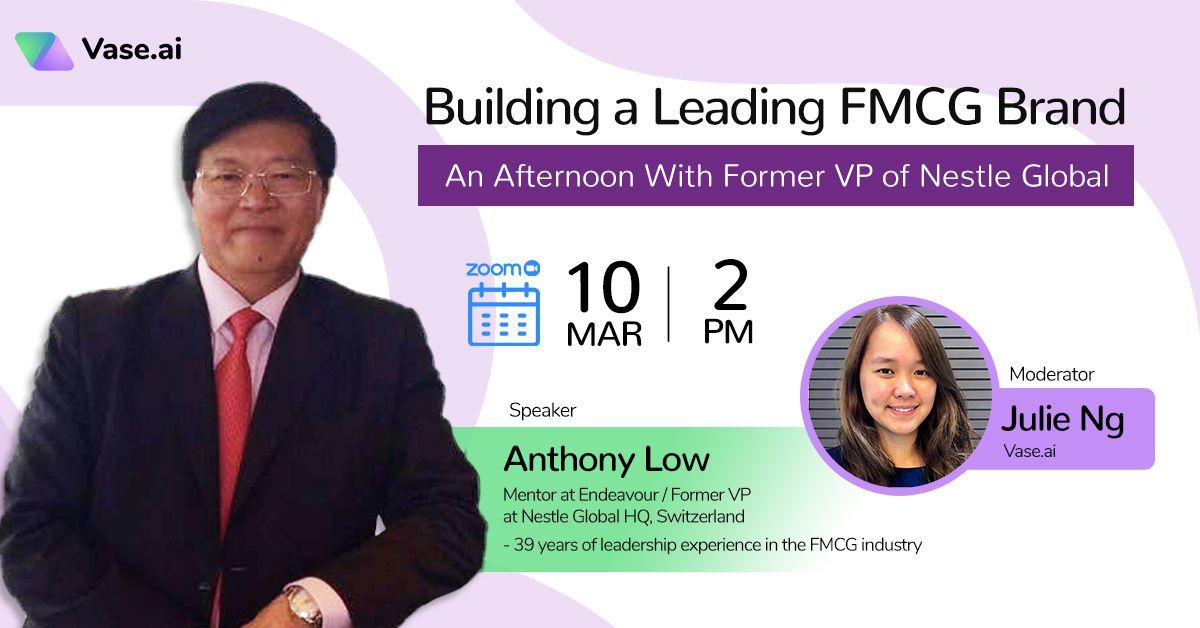 Building Brands: A Webinar with Anthony Low, former VP of Nestle Global